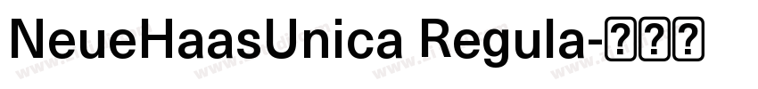 NeueHaasUnica Regula字体转换 NeueHaasUnica Regula字体转换